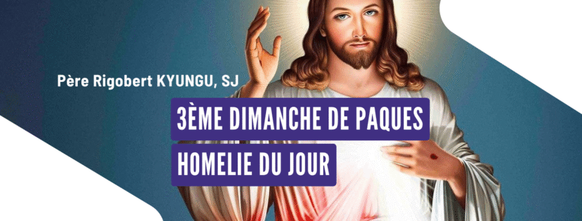 3è dimanhe de pâques - C