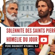 Solennité des Saints Pierre et Paul