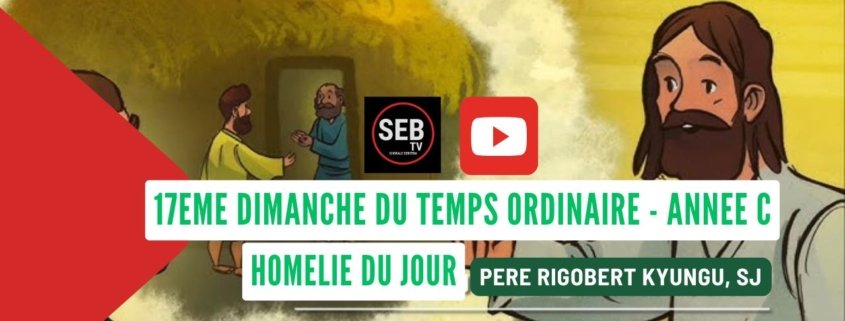 17ème Dimanche TO - Année C