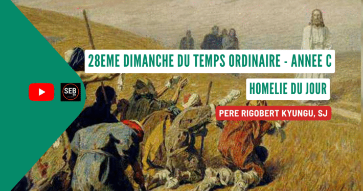28e dimanche temps ordinaire - année C