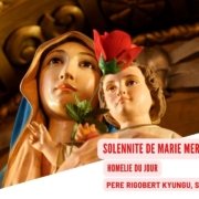 Homélie - Sainte Marie Mère de Dieu | P. Rigobert KYUNGU, SJ
