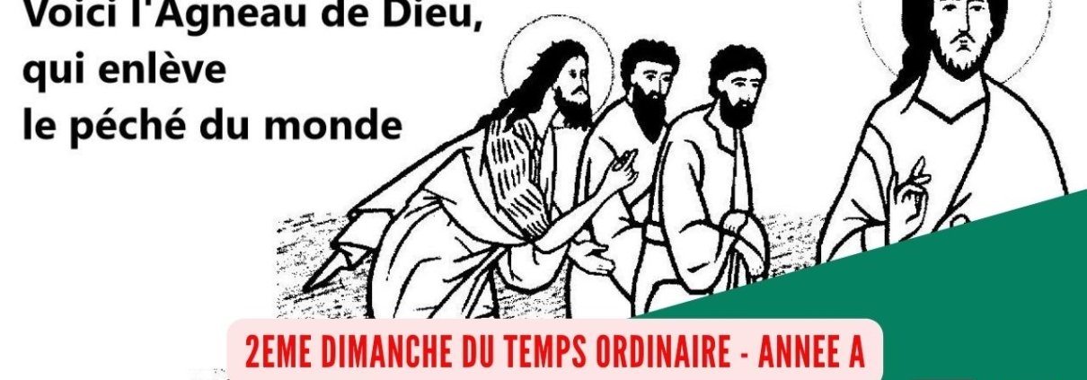 2ème dimanche Temps Ordinaire - A