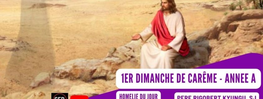 1er dimanche de Carême A | P. Rigobert KYUNGU, SJ