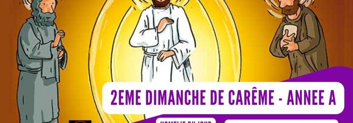 2è Dim de Carême - Année A