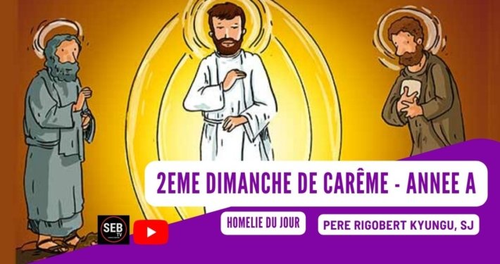 2è Dim de Carême - Année A