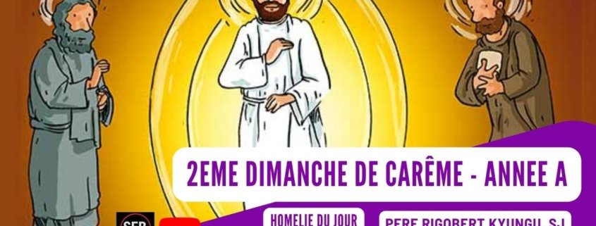 2è Dim de Carême - Année A