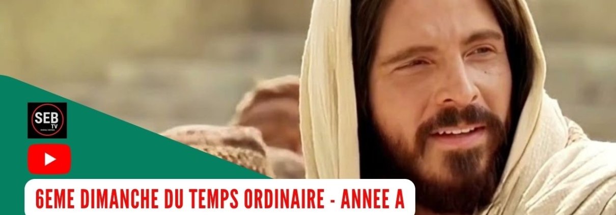 6è dimanche - Année A