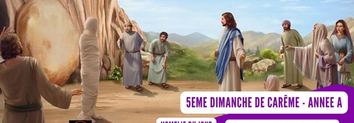 5è dim de carême - Année A