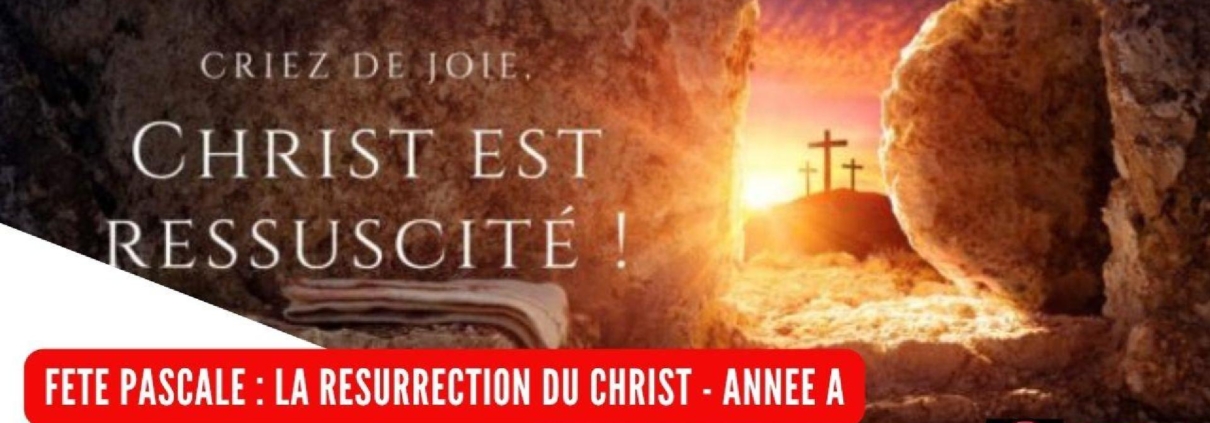 Dimanche de Pâques - Année A