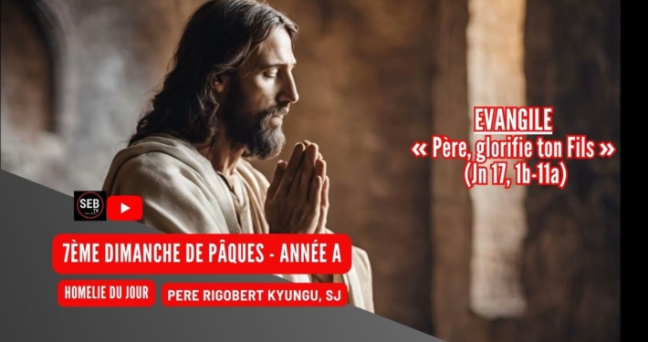 7ème Dimanche de Pâques (A)
