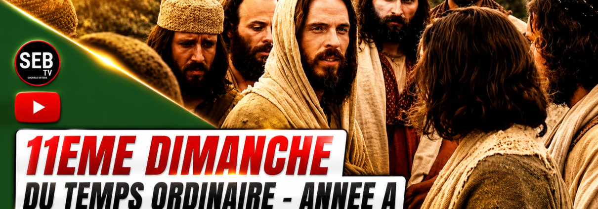 11ème dimanche ordinaire - A
