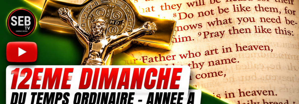 12ème dimanche Temps Ordinaire - Année A