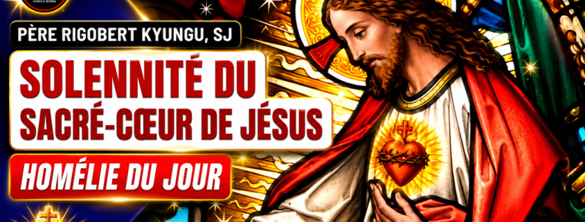 Sacré-Coeur de Jésus - Année A