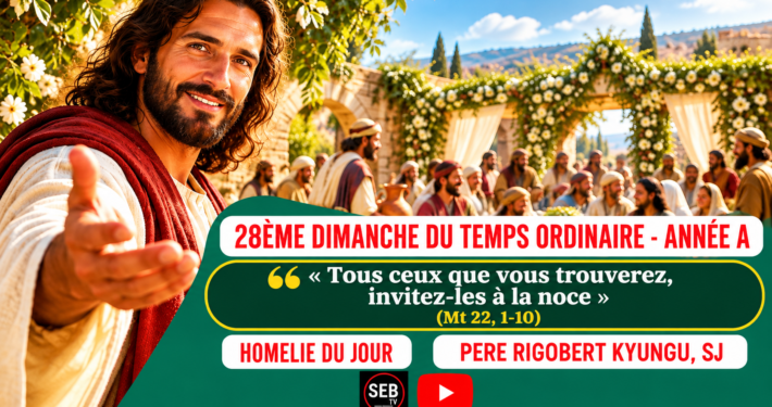 28ème dim Temps Ordinaire - A