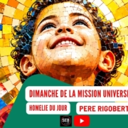 Dimanche de la mission universelle – A Dimanche de la mission universelle - A
